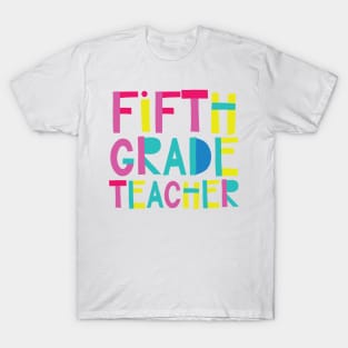 5th Grade Teacher Gift Idea Cute Back to School T-Shirt